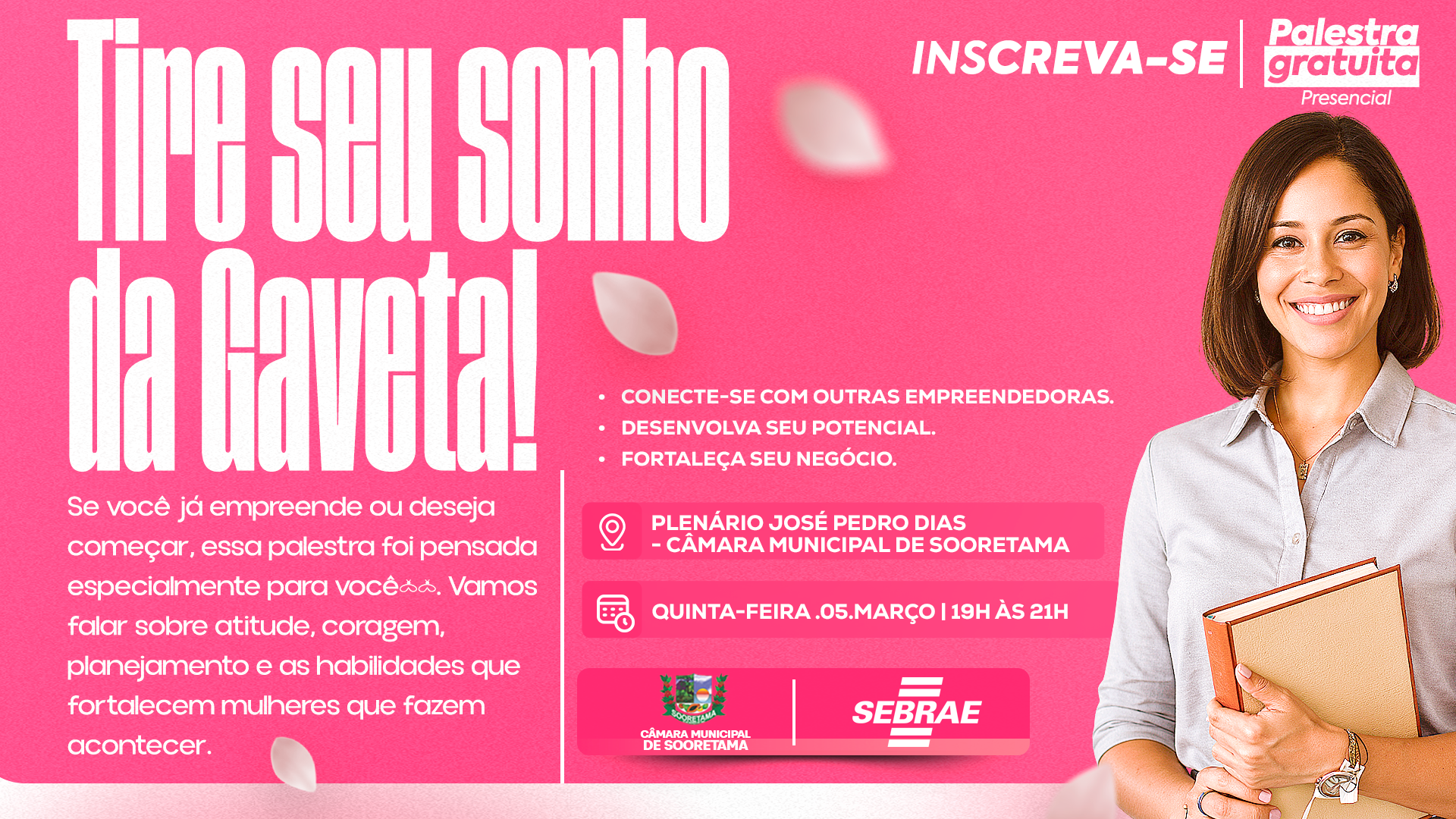 NOTÍCIA: Mulher, está na hora de tirar seu sonho da gaveta!